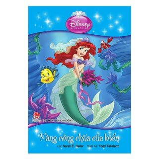 Tủ sách Công chúa Disney - Nàng Công Chúa Của Biển