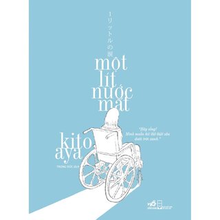 Một Lít Nước Mắt - Kito Aya