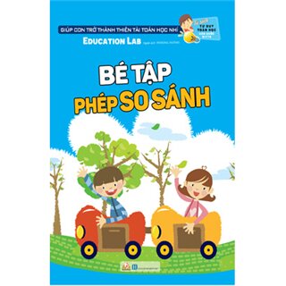 Tư Duy Toán Học Hàn Quốc - Bé Tập Phép So Sánh - Cấp Độ 5