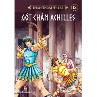 Thần Thoại Hy Lạp - Gót Chân Achilles