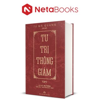 Tư Trị Thông Giám - Tập 2 - Tư Mã Quang (Bìa Cứng)