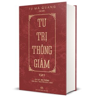 Tư Trị Thông Giám - Tập 2 - Tư Mã Quang (Bìa Cứng)