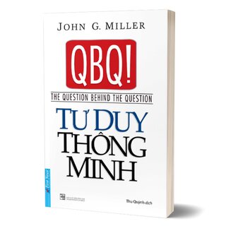 QBQ! Tư Duy Thông Minh