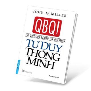 QBQ! Tư Duy Thông Minh