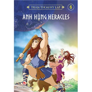 Thần Thoại Hy Lạp - Anh Hùng Heracles