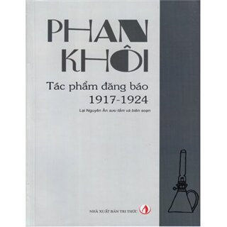 Phan Khôi Tác Phẩm Đăng Báo 1917 - 1924