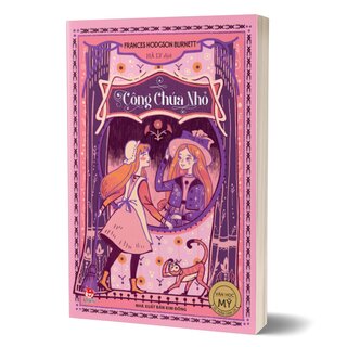 Văn Học Mỹ - Tác Phẩm Chọn Lọc - Công Chúa Nhỏ - Frances Hodgson Burnett