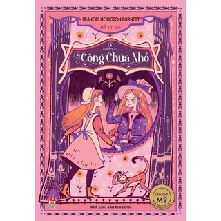 Văn Học Mỹ - Tác Phẩm Chọn Lọc - Công Chúa Nhỏ - Frances Hodgson Burnett