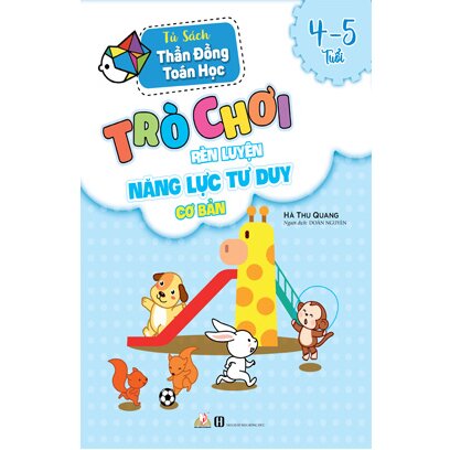 Trò Chơi Rèn Luyện Năng Lực Tư Duy Cơ Bản (4-5 Tuổi)