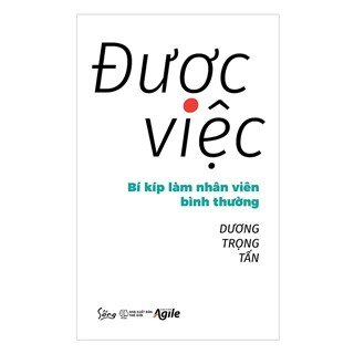 Được Việc - Bí Kíp Làm Nhân Viên Bình Thường