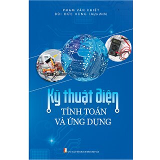 Kỹ Thuật Điện - Tính Toán Và Ứng Dụng