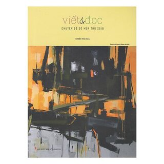 Viết & Đọc - Chuyên đề số Mùa thu 2018