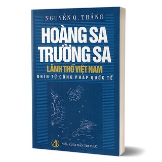 Hoàng Sa Trường Sa Lãnh Thổ Việt Nam Nhìn Từ Công Pháp Quốc Tế