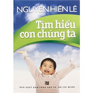 Tìm Hiểu Con Chúng Ta - Thư Lâm