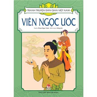 Tranh Truyện Dân Gian Việt Nam - Viên Ngọc Ước
