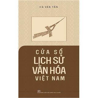 Cửa Sổ Lịch Sử Văn Hóa Việt Nam