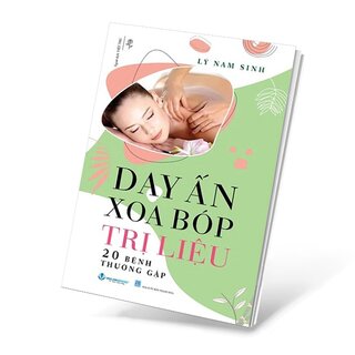 Day Ấn Xoa Bóp - Trị Liệu 20 Bệnh Thường Gặp