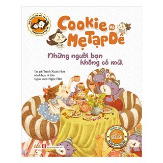 Cookie Và Mẹ Tạp Dề - Những Người Bạn Không Có Mũi