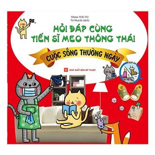 Hỏi Đáp Cùng Tiến Sĩ Meo Thông Thái - Cuộc Sống Thường Ngày