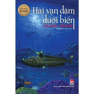 Văn Học Pháp Tác Phẩm Chọn Lọc - Hai Vạn Dặm Dưới Biển