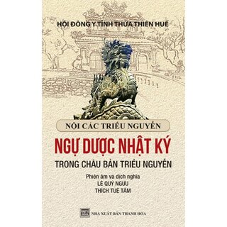 Ngự Dược Nhật ký Trong Châu Bản Triều Nguyễn (Bìa Cứng)