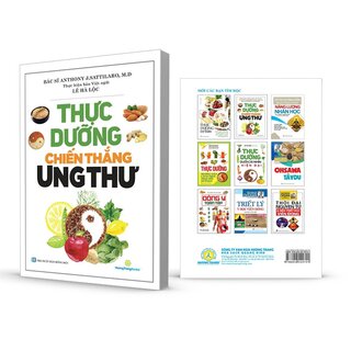 Thực Dưỡng Chiến Thắng Ung Thư - Bác Sĩ Anthony J.Sattilar, M.D