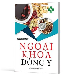 Ngoại Khoa Đông Y -  GS. BS Trần Văn Kỳ