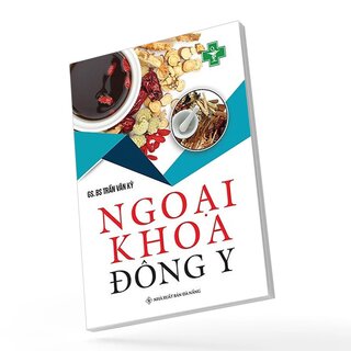 Ngoại Khoa Đông Y -  GS. BS Trần Văn Kỳ