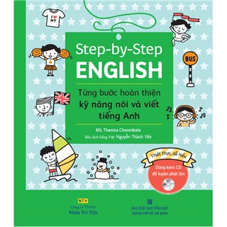 Step-by-Step English - Từng bước hoàn thiện kỹ năng nói và viết tiếng Anh