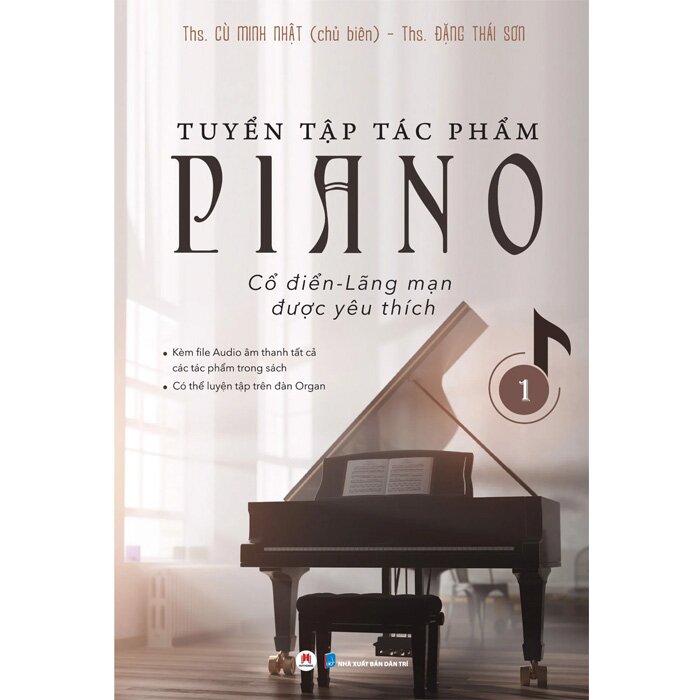 Tuyển Tập Tác Phẩm Piano - Cổ Điển - Lãng Mạn Được Yêu Thích - 1