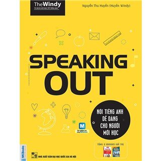 Speaking Out - Nói Tiếng Anh Dễ Dàng Cho Người Mới Học