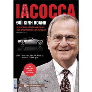 Iacocca – Đời kinh doanh, Bí mật phía sau thành công của ông trùm xe hơi nước Mỹ