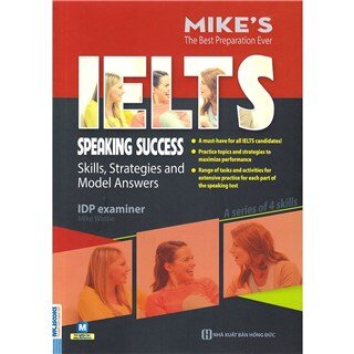 Ielts SpeakingSuccess: Skills Strategies and Model Answers (Bộ Sách Ielts Mike)