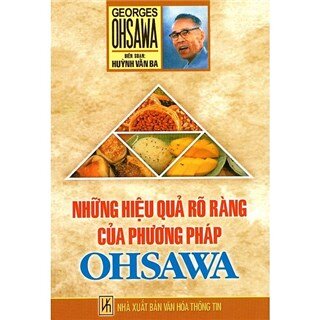 Những Hiệu Quả Rõ Ràng Của Phương Pháp Ohsawa