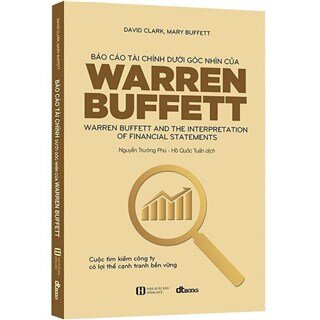 Báo Cáo Tài Chính Dưới Góc Nhìn Của Warren Buffett (Tái bản)