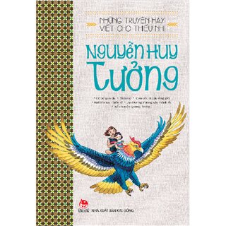 Những Truyện Hay Viết Cho Thiếu Nhi - Nguyễn Huy Tưởng