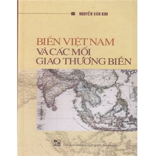 Biển Việt Nam Và Các Mối Giao Thương Biển