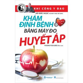 Khám Định Bệnh Bằng Máy Đo Huyết Áp