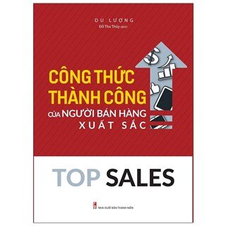 Công Thức Thành Công Của Người Bán Hàng Xuất Sắc