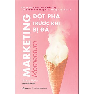 Marketing - Đột phá trước khi bị đá