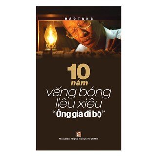 10 Năm Vắng Bóng Liêu Xiêu "Ông Già Đi Bộ"