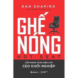 Ghế nóng - Cẩm Nang Toàn Diện Cho CEO Khởi Nghiệp