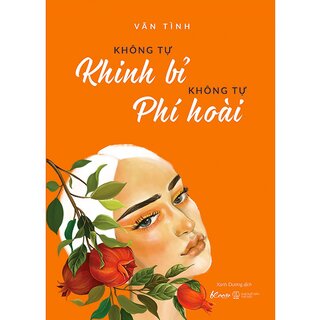 Không Tự Khinh Bỉ Không Tự Phí Hoài