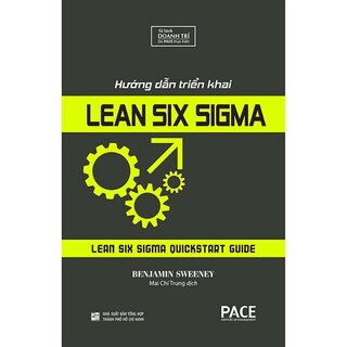Hướng Dẫn Triển Khai Lean Six Sigma - Benjamin Sweeney