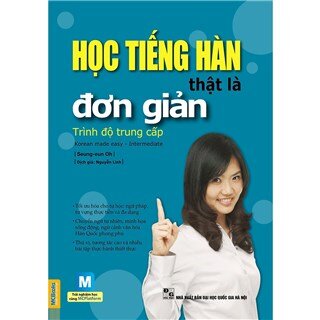 Học Tiếng Hàn Thật Là Đơn Giản - Trình Độ Trung Cấp