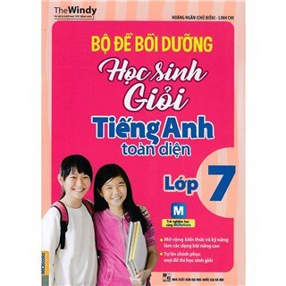 Bộ đề bồi dưỡng học sinh giỏi tiếng Anh toàn diện - lớp 7