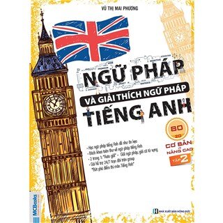 Ngữ Pháp Và Giải Thích Ngữ Pháp Tiếng Anh Cơ Bản Và Nâng Cao (Tập 2)