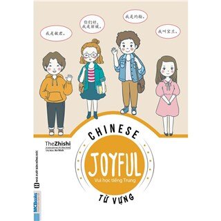 Chinese Joyful - Vui Học Tiếng Trung Phần Từ Vựng