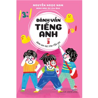 Đánh Vần Tiếng Anh - Tập 3