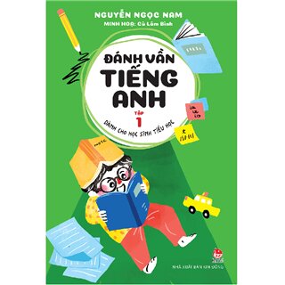 Đánh Vần Tiếng Anh - Tập 1